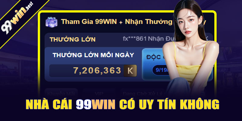 Nhà cái 99win có uy tín không?